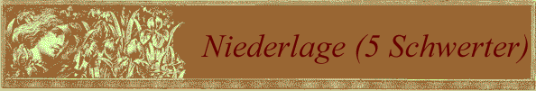 Niederlage (5 Schwerter)