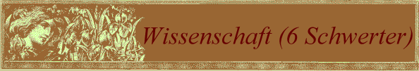 Wissenschaft (6 Schwerter)