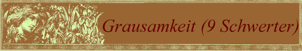 Grausamkeit (9 Schwerter)