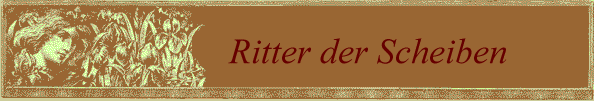 Ritter der Scheiben